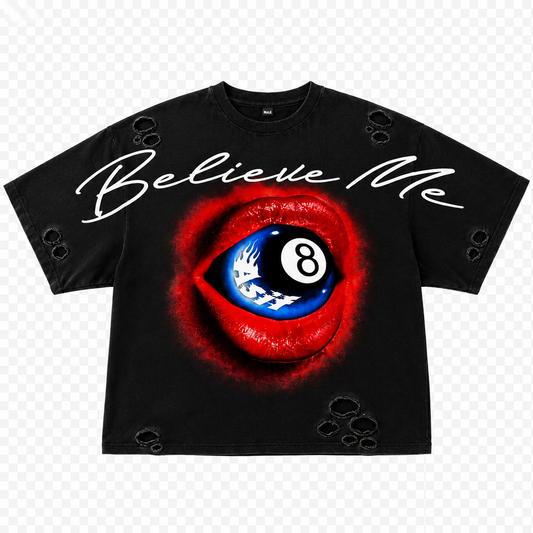 Black "Believe Me" Tee
