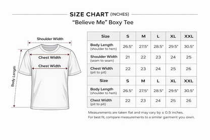 "BELIEVE ME" TEES